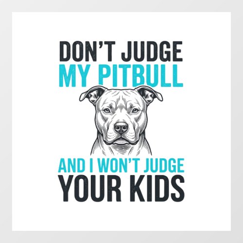 Pitbull Funny Quote Vintage Engraving Dog Design_1 Window Cling