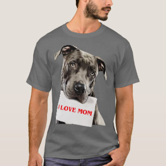 Pitbull I love mom T-Shirt