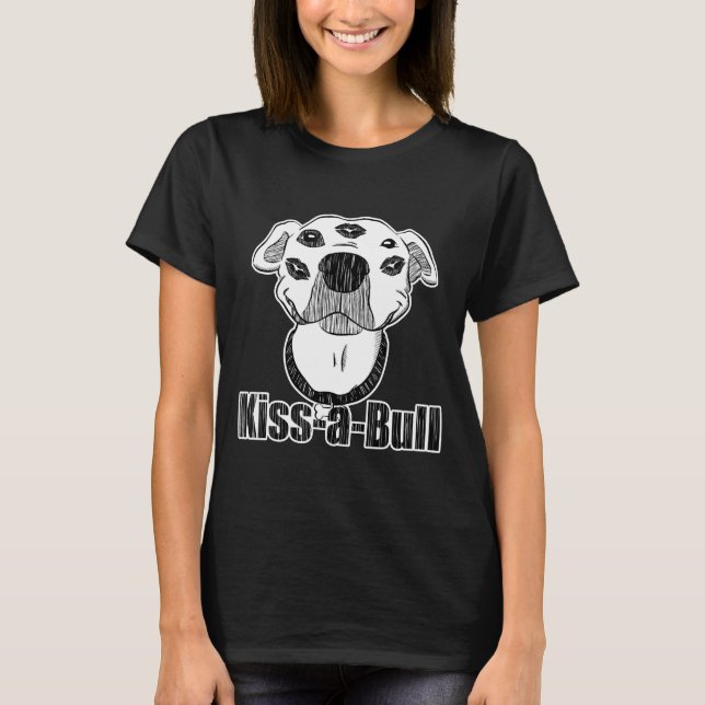 Pitbull Kiss-A-Bull Kissable Graphic T-Shirt (Front)