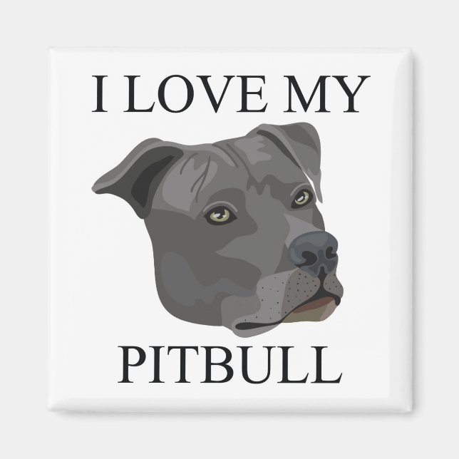 PITBULL Love! Magnet (Front)