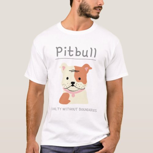 Pitbull Loyalty without boundaries T_Shirt