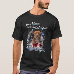 Pitbull Mama Dog  Owner Dog Mom Happy Mother's Day T-Shirt