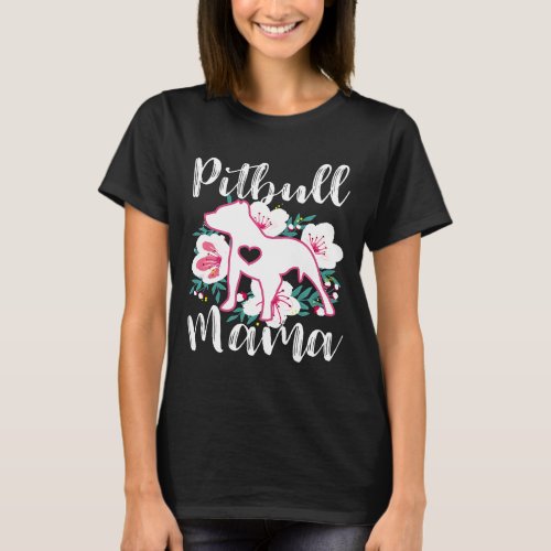 Pitbull Mama Pink Flowers Cute Pit Bull Pretty Mom T_Shirt