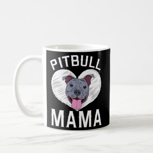 Pitbull Mama Pitt Bully Dog Coffee Mug