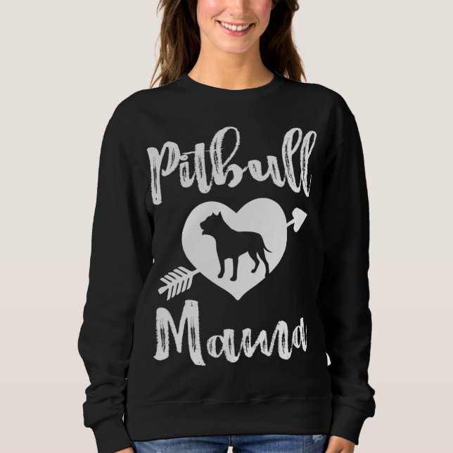 Pitbull Mama Proud Pitbull Mom Sweatshirt (Front)