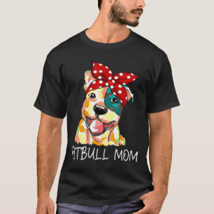 Pitbull Mom Colorful For Dog And Mom T-Shirt