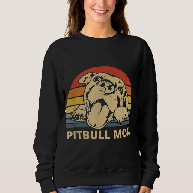 Pitbull Mom design for Pitbull and Pibble Moms Sweatshirt (Front)