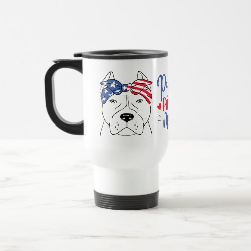 Pitbull Mom Patriotic American Flag Pit Bull Coffe Travel Mug