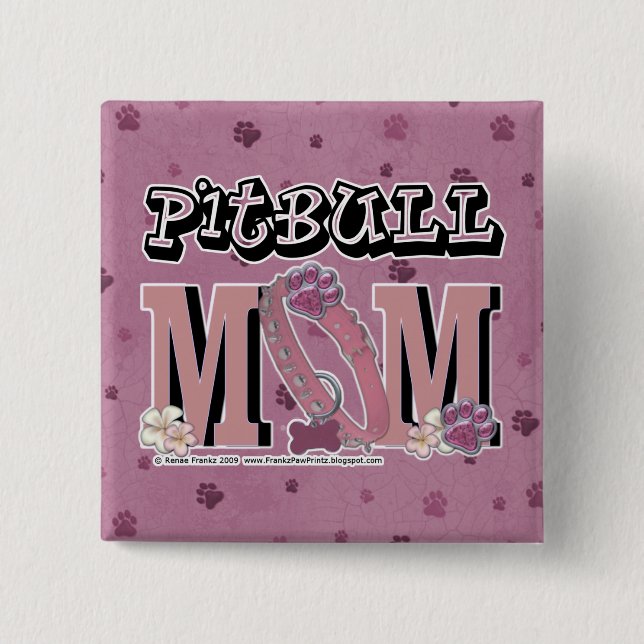 Pitbull MOM Pinback Button (Front)