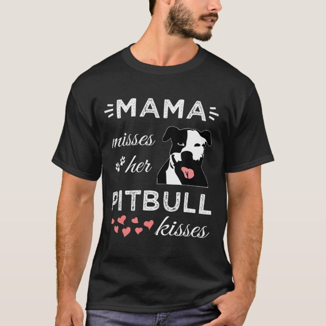 Pitbull Mom Pittie Mama Rescue Adopt Bully Breed D T-Shirt (Front)