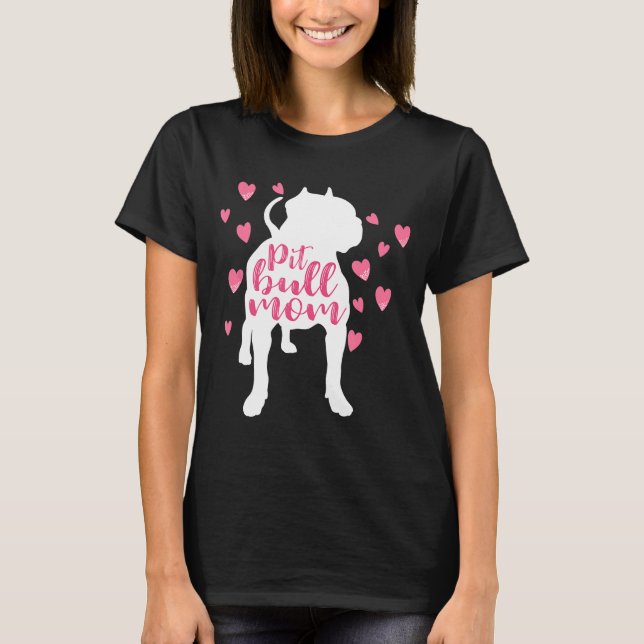Pitbull Mom Pretty Pittie Cute Pit Bull Mama T-Shirt (Front)