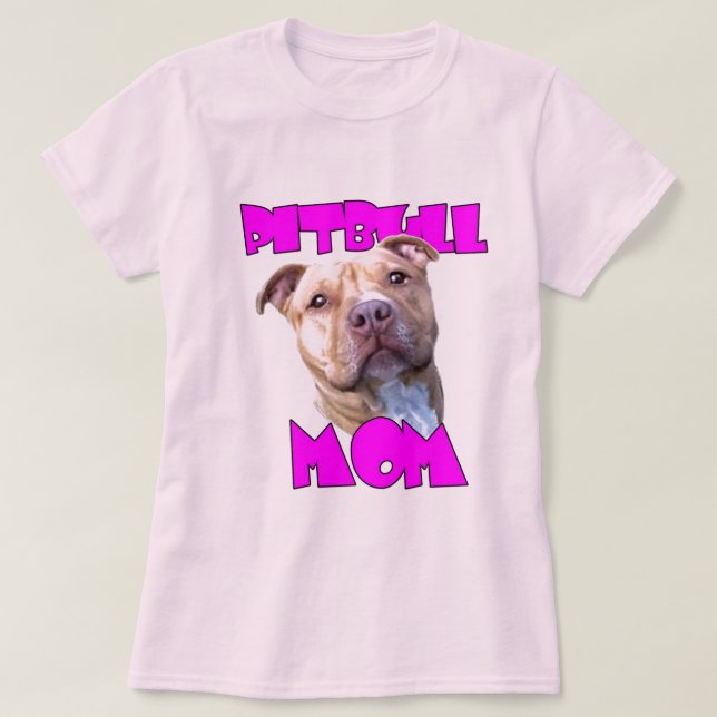 Pitbull Mom T-Shirt (Design Front)