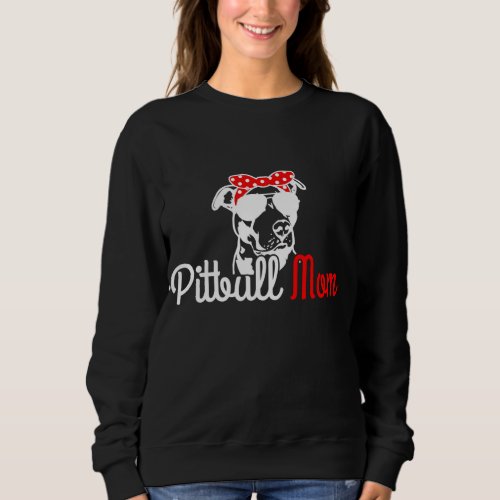 Pitbull Mom Vintage Funny Cute Dog Pitbull Mama Sweatshirt