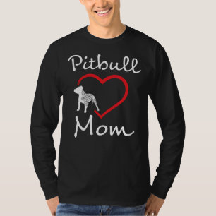 Pitbull Mom Womens Pit Bull Dog Awareness Heart Lo T-Shirt