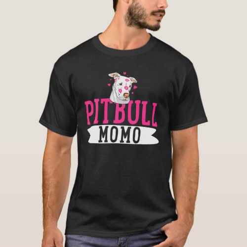 Pitbull Momo Pit Bull Terrier Dog Pibble Owner Mot T_Shirt