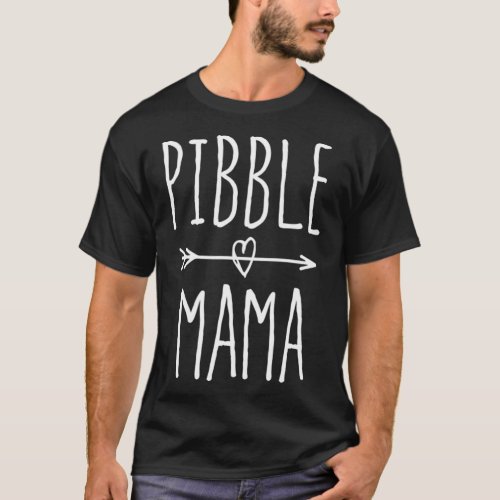 Pitbull Pibble Mom Gift Cute Pibble Mama  T_Shirt