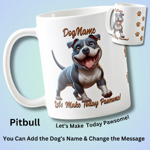 Pitbull Pit Bull - Add Dog's Name, Change Text Coffee Mug