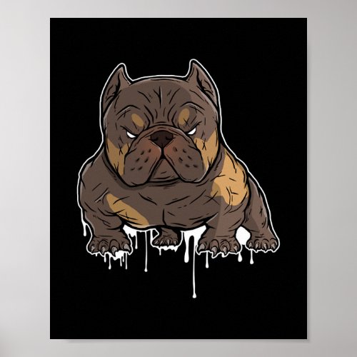 Pitbull Pitbull terrier Bully American bullies Poster