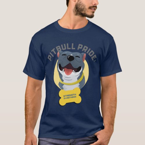 Pitbull Pride Strength sweetness T_Shirt