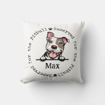 Pitbull Reserved For The Dog Pillow - Custom Brown by weddingsnwhimsy at Zazzle