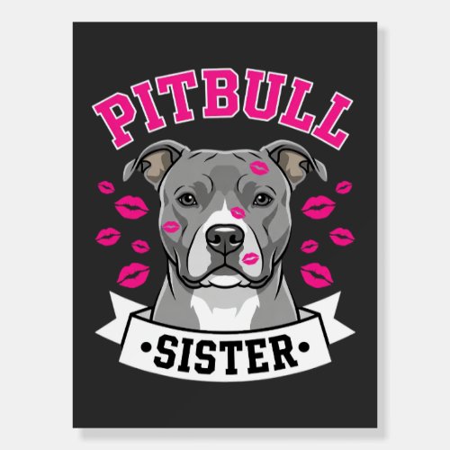 Pitbull Sister Dog Lover Vector Design Foam Board