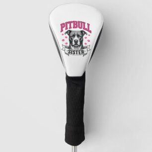 Pitbull Sister Vintage Dog Lover Vector Design_1 Golf Head Cover
