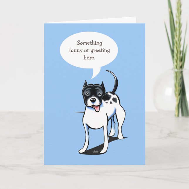 PitBull Staffordshire Speaks Your Custom Greeting Card (Front)