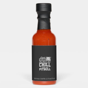 Pitbull Stay Home And Chill Design Hot Sauces