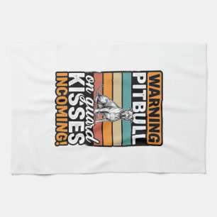 Pitbull Warning Kisses Incoming Vintage Dog Design Kitchen Towel