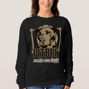 Pitbulls Make Happy Sweatshirt