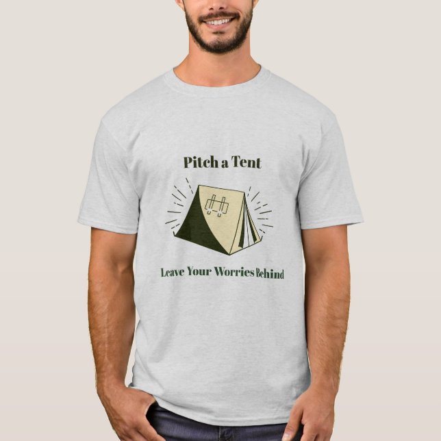Pitch a Tent Camping T-Shirt (Front)