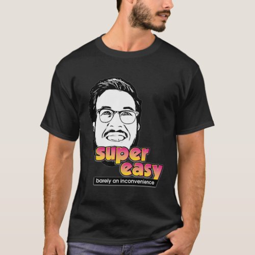 Pitch Meeting  Super easy barely an inconvenience7 T_Shirt