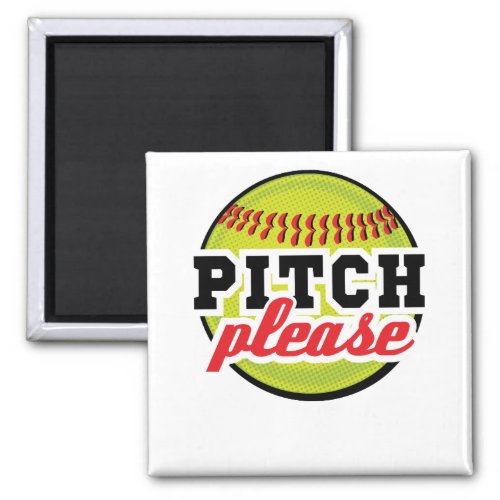 Pitch Please Funny Softball Player Batter Magnet