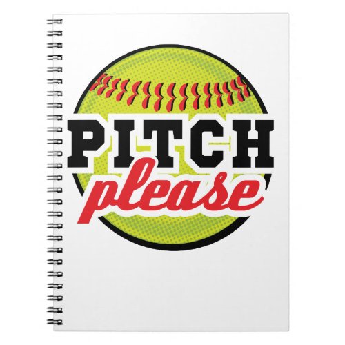 Pitch Please Funny Softball Player Batter Notebook