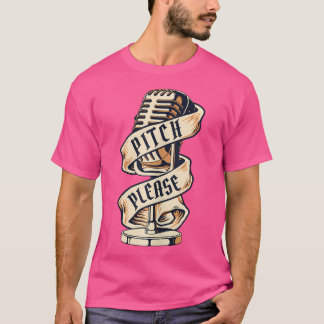 Pitch Please Opera House Vocalist Tenor Singer Ope T-Shirt