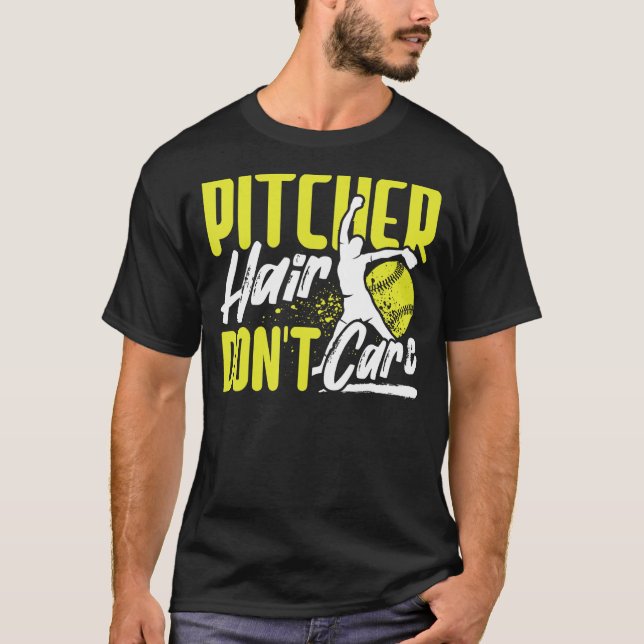 Pitcher Hair Don't Care Softball Player Lover Funn T-Shirt (Front)