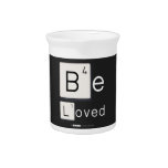 Be
 Loved  Pitchers