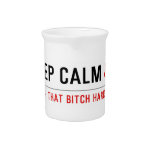 Keep calm  Pitchers