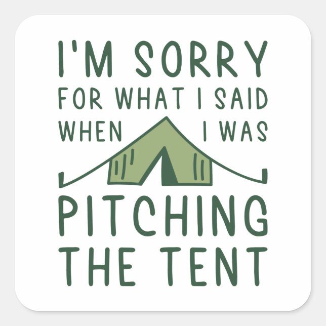 Pitching The Tent Square Sticker (Front)