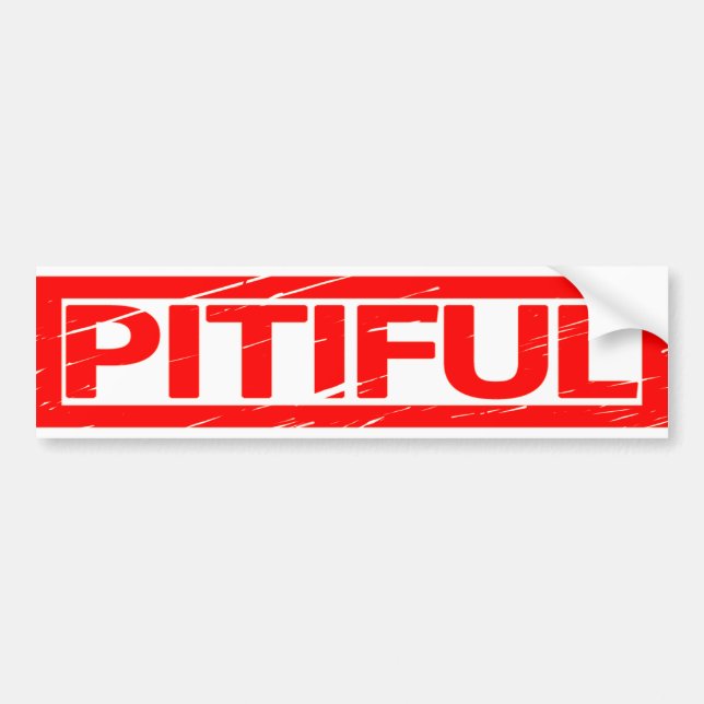 Pitiful Stamp Bumper Sticker (Front)
