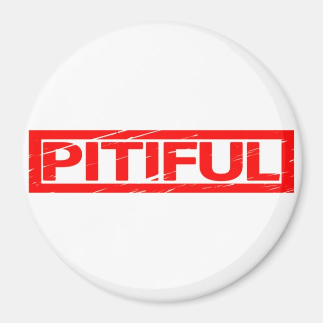 Pitiful Stamp Magnet (Front)