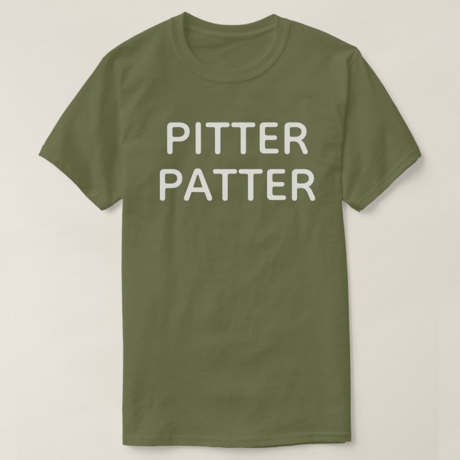 PITTER PATTER T-Shirt (Design Front)