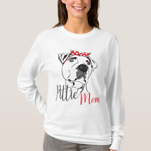 Pittie Mom American Pitbull Dog Lover Gift T_Shirt