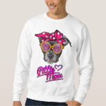 Pittie Mom Funny mother&#39;s day Gift for Pitbull Dog Sweatshirt