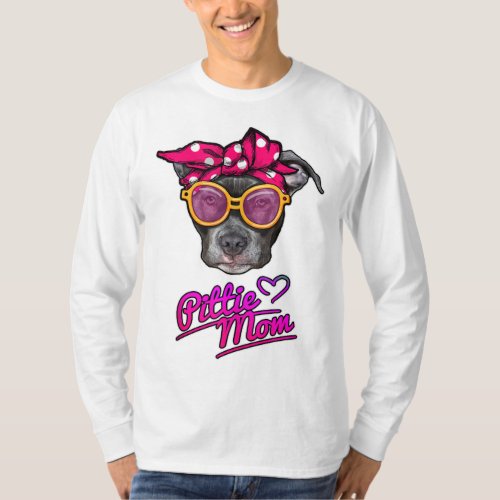 Pittie Mom Funny Mothers day Gift for Pitbull Dog T_Shirt