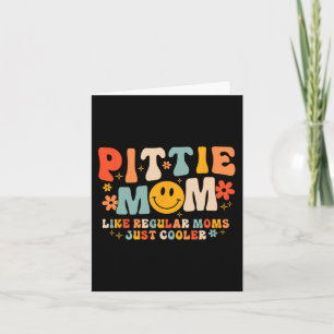 Pittie Mom Pitbull Mom Dog Lover Mother's Day  Card