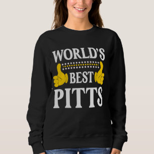 Pitts Surname Funny Team Family Last Name World's Sweatshirt