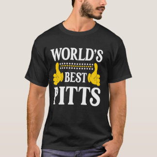 Pitts Surname Funny Team Family Last Name World's T-Shirt