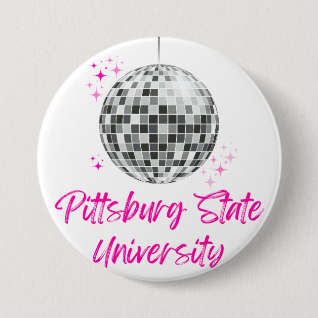 Pittsburg State University Disco Button (Front)