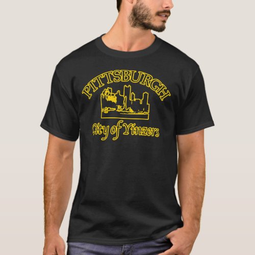 PITTSBURGH CITY OF YINZERS T_SHIRT